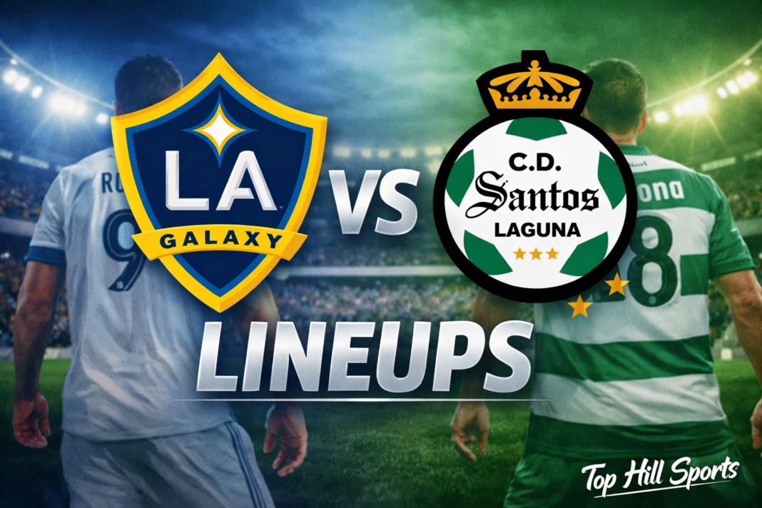 LA Galaxy vs Santos Laguna Lineups